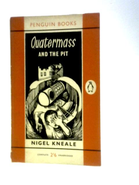 Quatermass and the Pit By Nigel Kneale