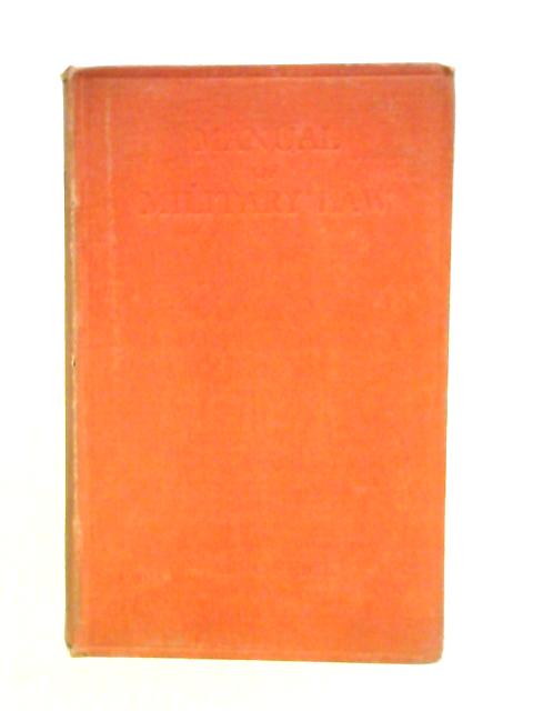 Manual Of Military Law. 1929 By Unstated