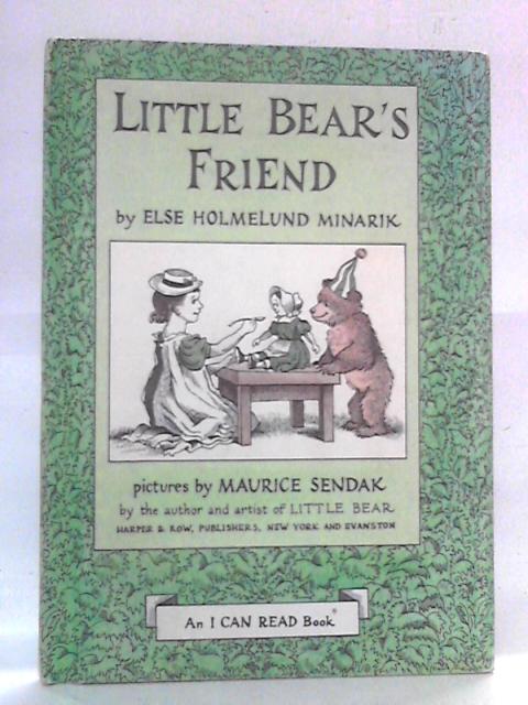 Little Bear's Friend By Else Holmelund Minarik