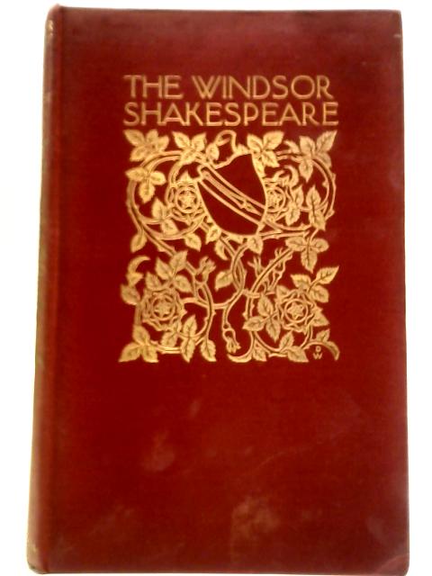 The Windsor Shakespeare Volume II: Love's Labours Lost & The Taming of The Shrew By William Shakespeare