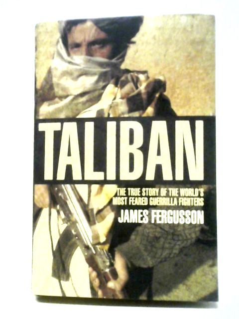 Taliban von James Fergusson