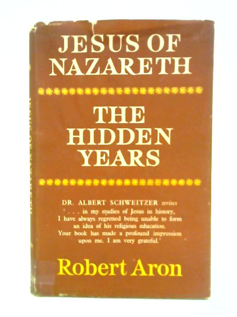 Jesus of Nazareth By Robert Aron