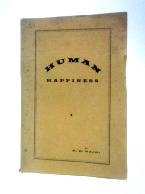 Human Happiness von K H Vajdi