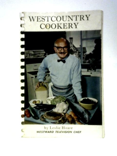 Westcountry Cookery By Leslie Hoare