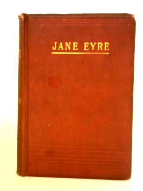 Jane Eyre By Currer Bell (Charlotte Bronte)