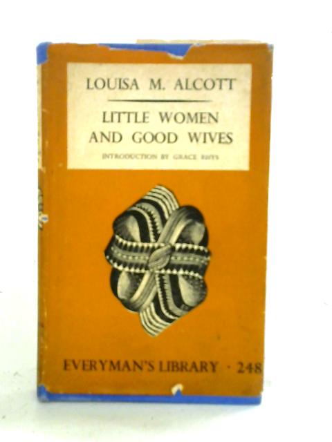 Little Women Good Wives By Louisa M. Alcott