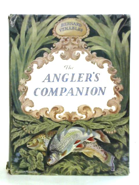 The Angler's Companion By Bernard Venables