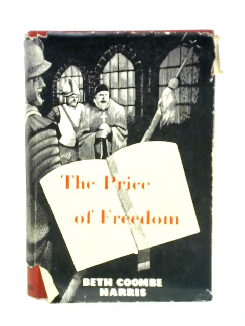 The Price of Freedom By Beth Coombe Harris