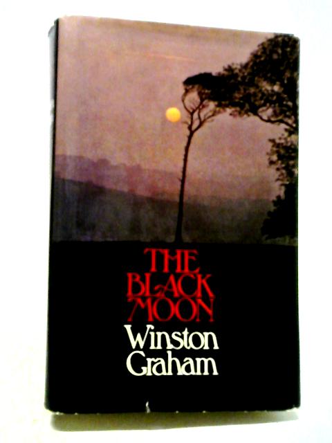 The Black Moon: A Novel of Cornwall 1794 - 1795 (Poldark 5) By Winston Graham