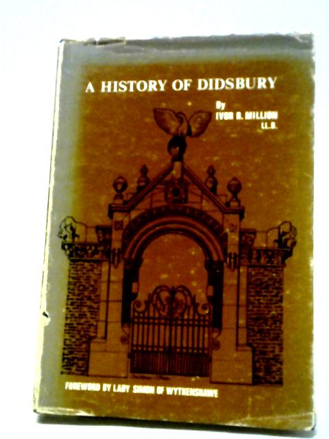 A History of Didsbury By Ivor R. Million