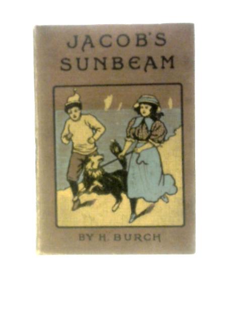 Jacob's Sunbeam By H.Burch