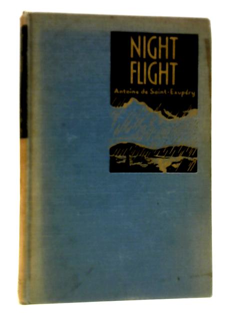 Night Flight von Antoine De Saint-Exupery