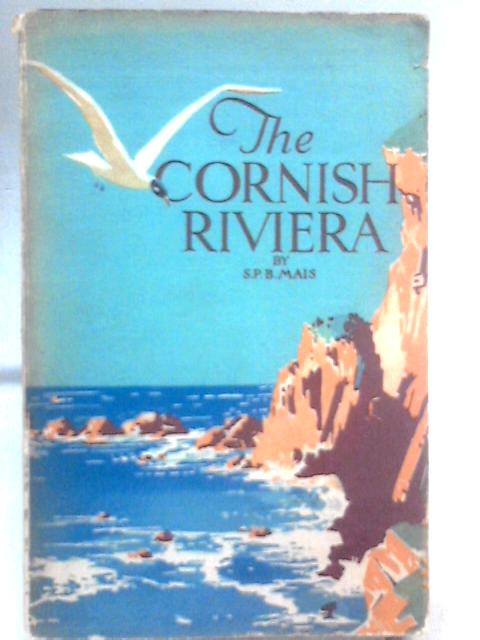 The Cornish Riviera von S.P.B. Mais