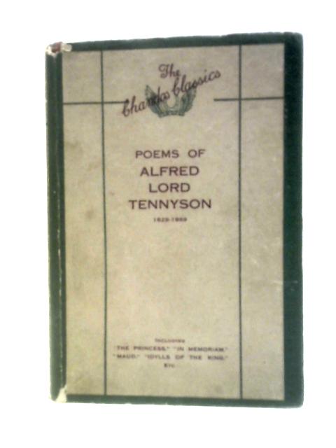 Poems of Alfred Lord Tennyson 1829-1869 By Alfred Lord Tennyson