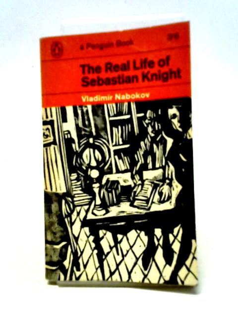 The Real Life of Sebastian Knight By Vladimir Nabokov