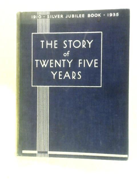 News Chronicle: Story of Twenty-Five Years von W. J. Makin