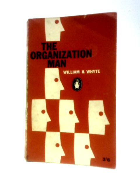 The Organization Man By William H.Whyte