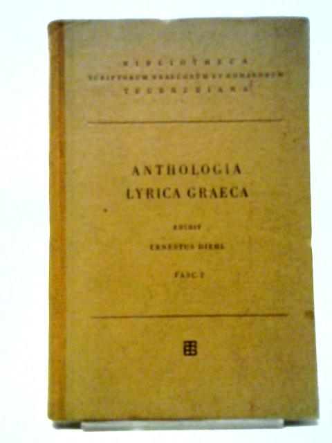 Anthologia Lyrica Graeca Fasc. 2 von Ernestvs Diehl