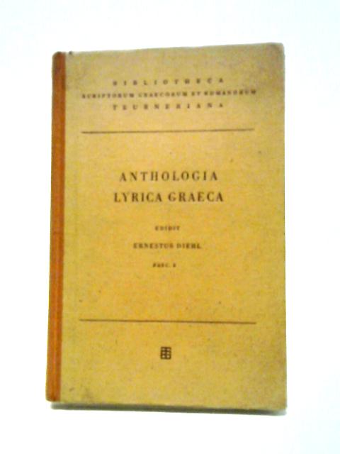 Anthologia Lyrica Graeca Fasc. 3 By Ernestvs Diehl