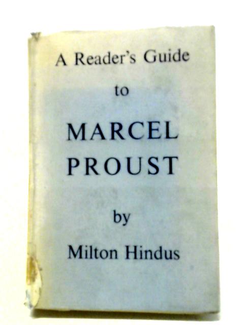 A Reader's Guide to Marcel Proust By Hindus, Milton