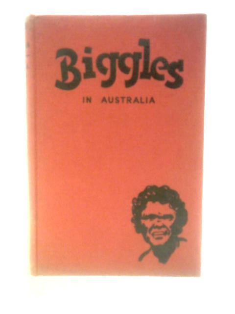 Biggles in Australia By W.E.Johns