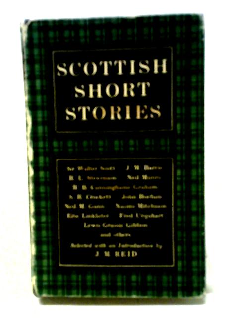 Scottish Short Stories By J. M. Reid (ed.)