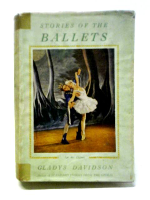 Stories Of The Ballet By Gladys Davidson