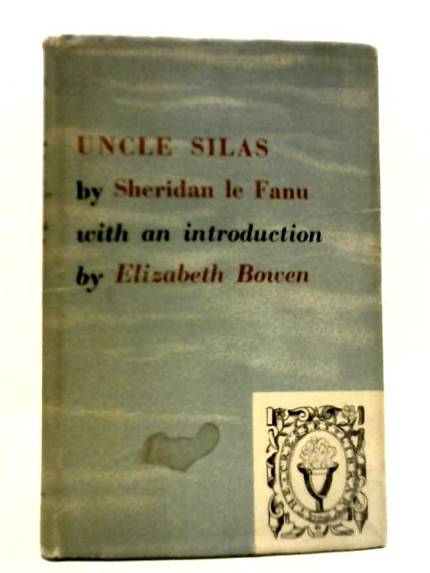 Uncle Silas - A Tale Of Bartram-Haugh By J. S. Le Fanu