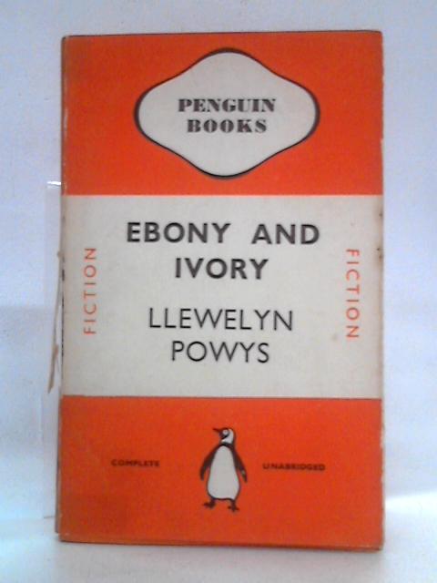 Ebony and Ivory von Llewelyn Powys