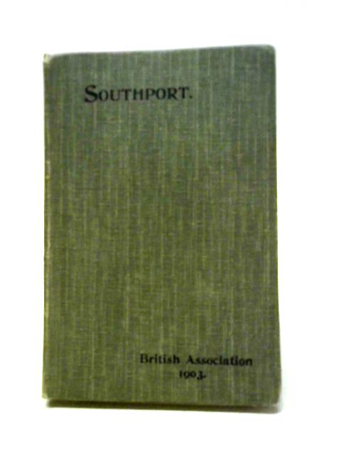 Southport: A Handbook Of The Town And Surrounding District By Anon