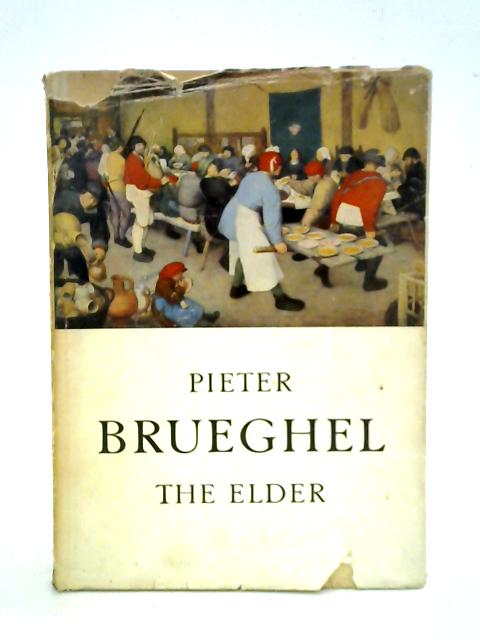 Pieter Brueghel: the Elder By Pieter Bruegel