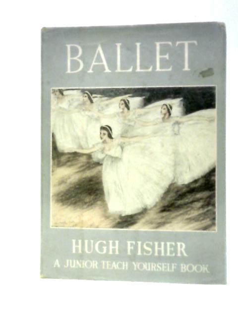 Ballet By Hugh Fisher