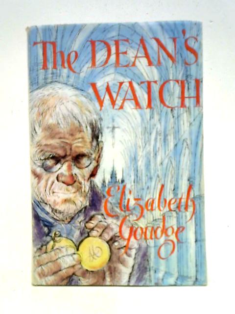 The Dean's Watch By Elizabeth Goudge