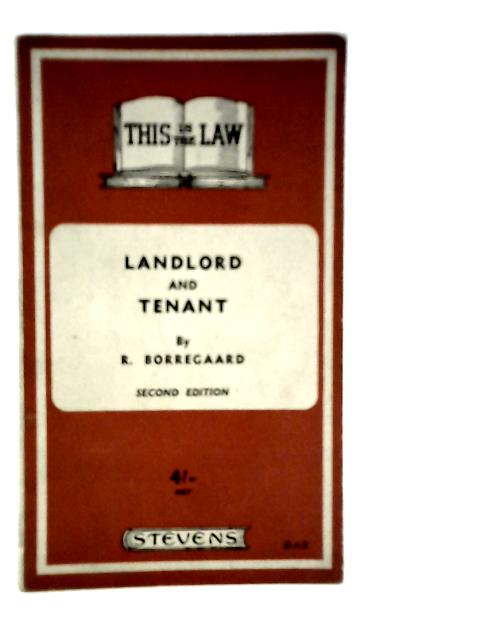 The Law of Landlord and Tenant By R.Borregaard