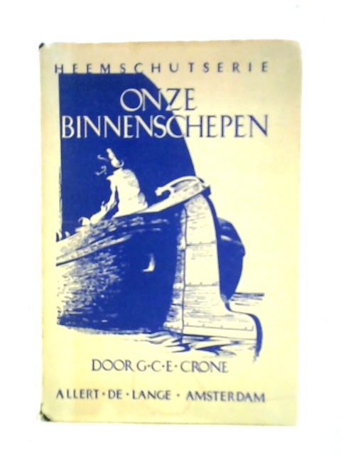 Nederlandsche Binnenschepen By G. C. E. Crone