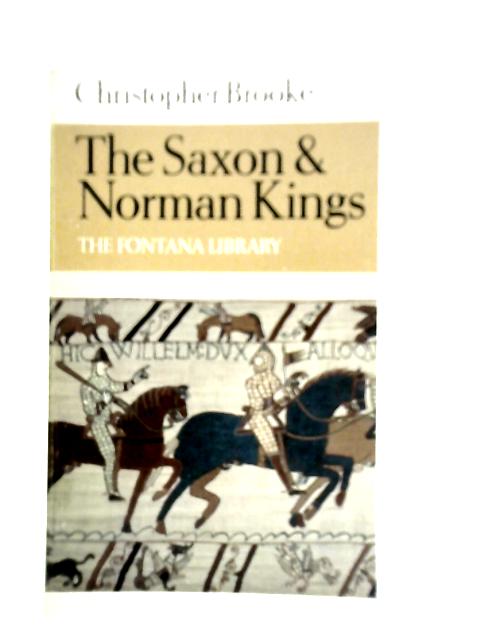 The Saxon and Norman Kings By Christopher Brooke