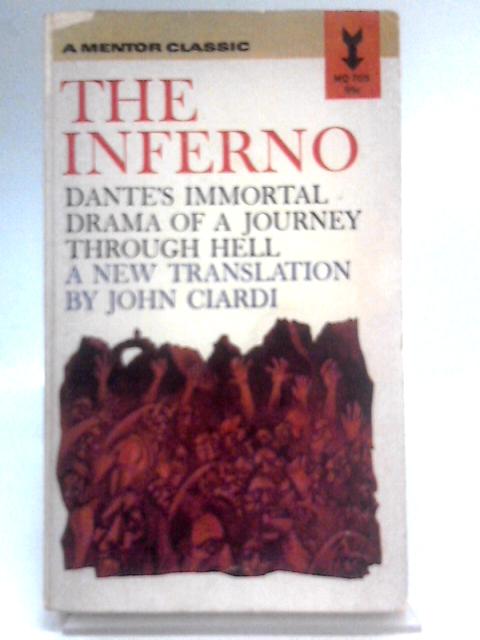 The Inferno By Dante John Ciardi (trans)