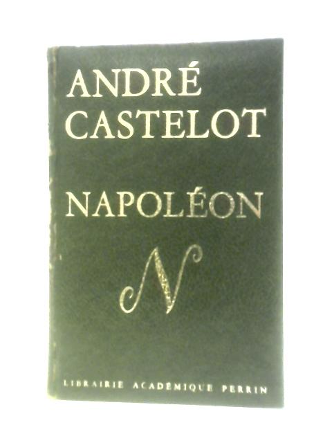 Napoleon von Andre Castelot