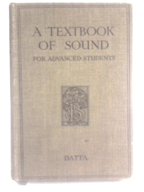 A Textbook of Sound For Advanced Students By Atul Chandra Datta