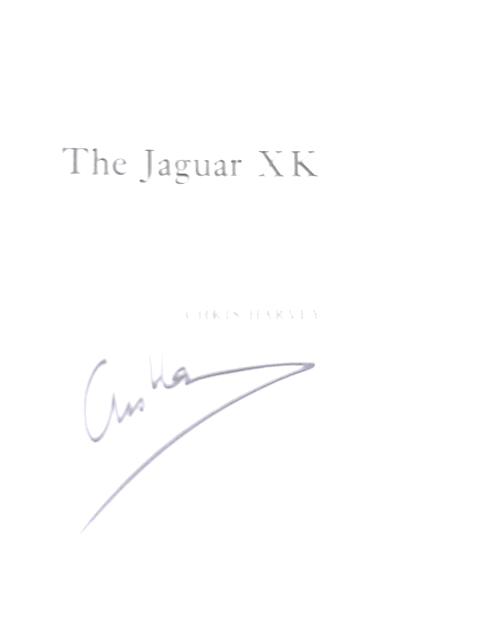 The Jaguar XK By Chris Harvey