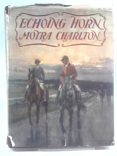 Echoing Horn By Moira Charlton