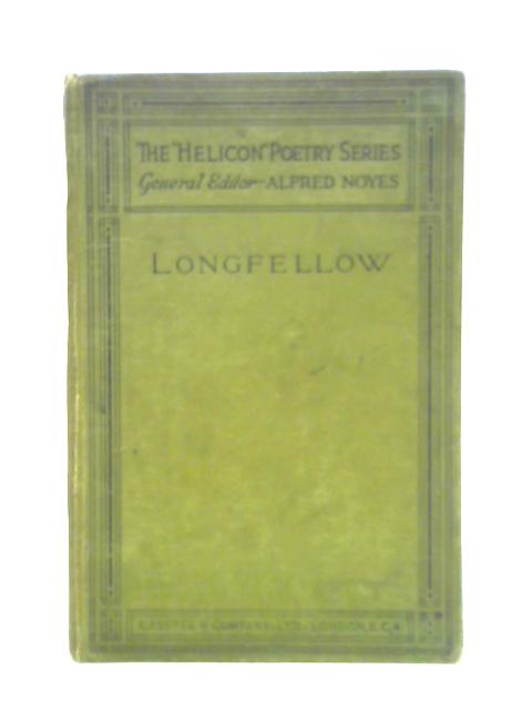 Longfellow von Alfred Noyes (ed.)