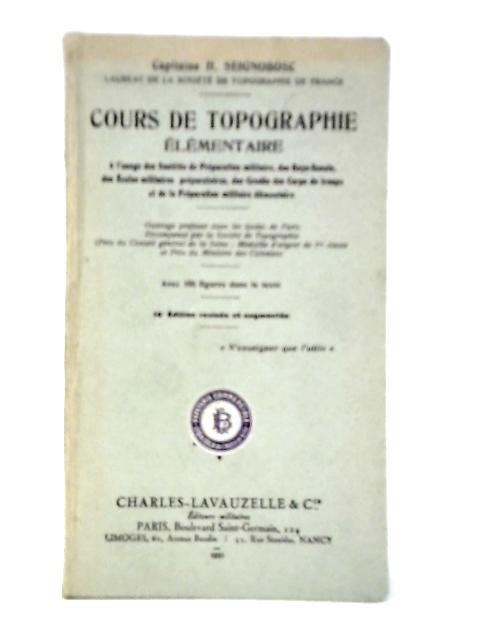 Cours de Topographie Elementaire By Capitaine H.Seignobosc