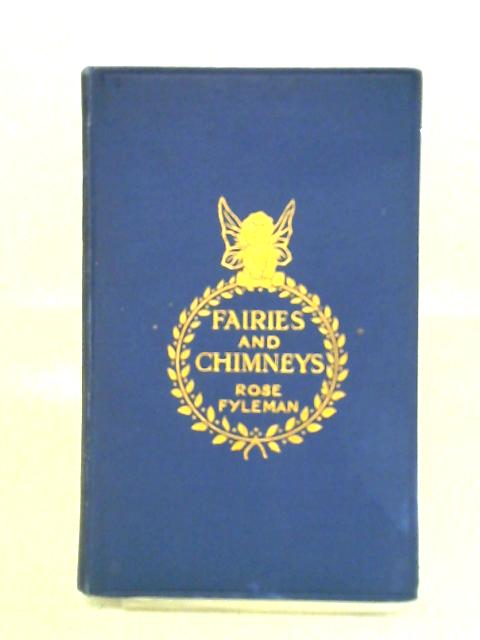 Fairies and Chimneys von Rose Fyleman