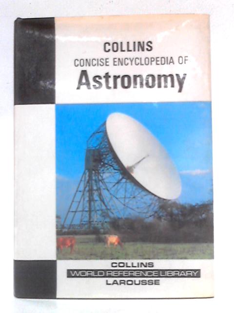 Concise Encyclopedia of Astronomy By Paul Muller