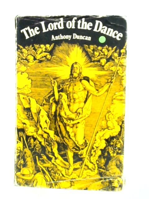 The Lord Of The Dance By Anthony D. Duncan