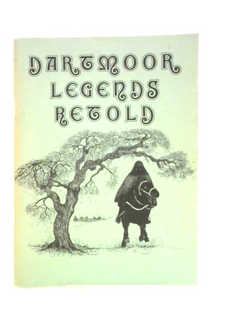 Dartmoor Legends Retold, Vol. 2 By T. H. Gant