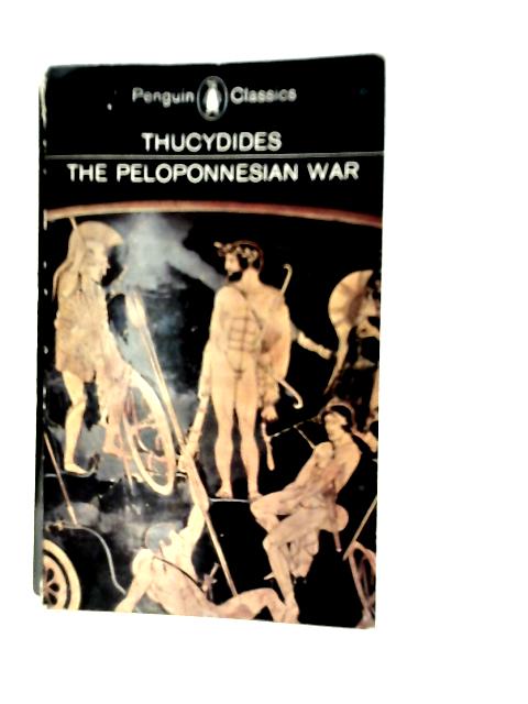 The Peloponnesian War von Thucydides