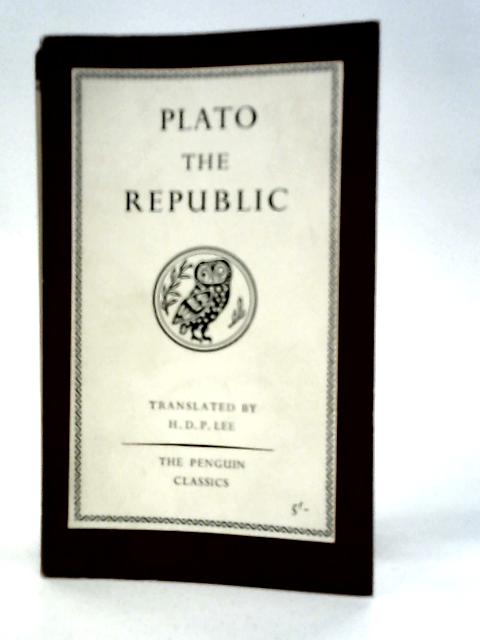 Plato The Republic By H.D.P.Lee