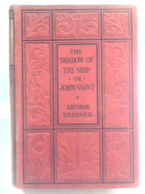 The Shadow of the Ship von Arthur Brebner